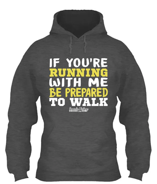 If You're Running With Me