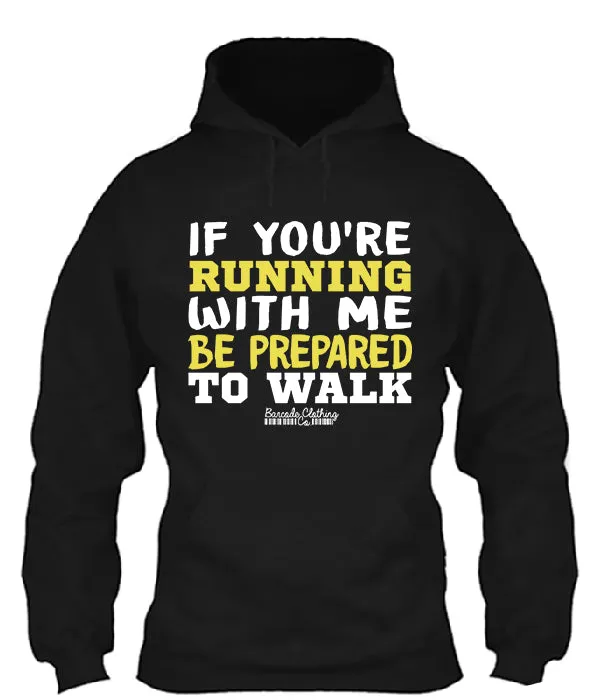If You're Running With Me