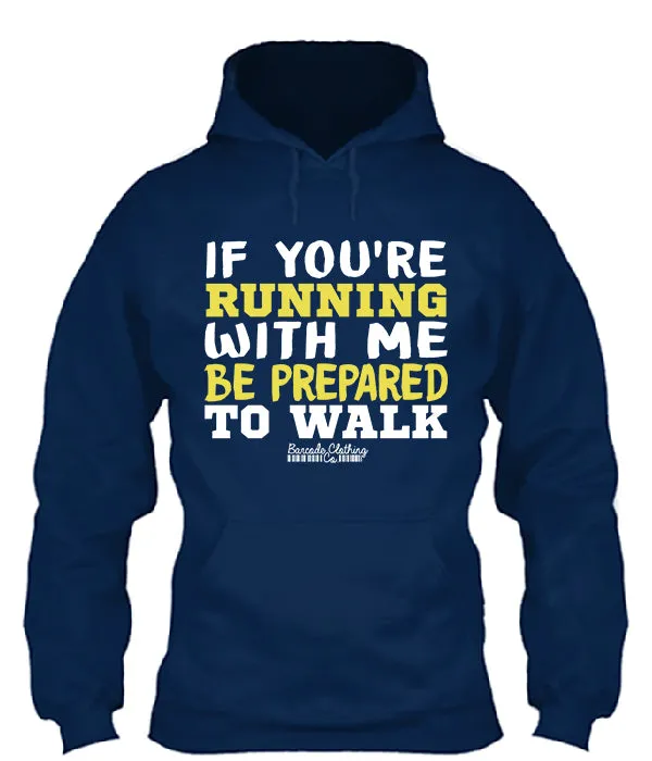 If You're Running With Me