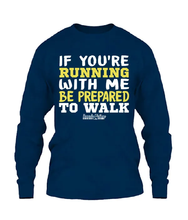 If You're Running With Me