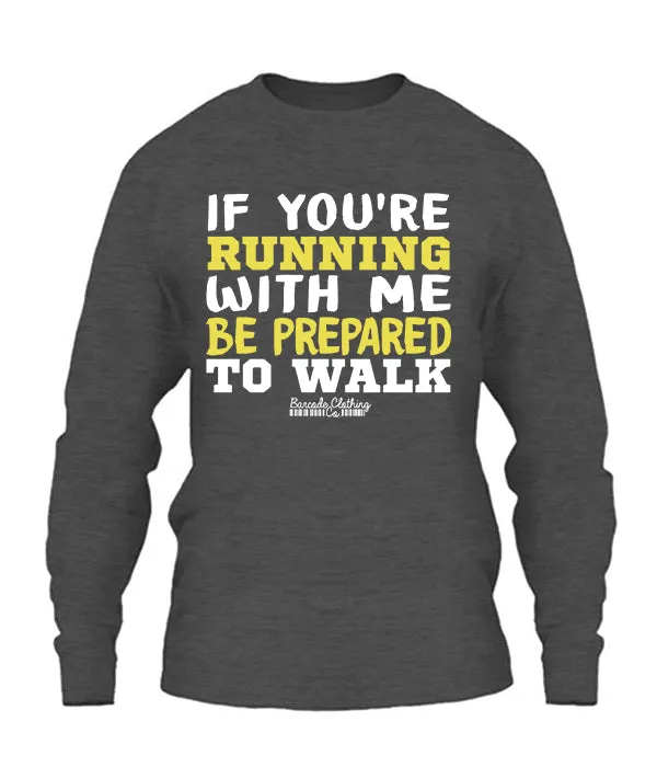 If You're Running With Me