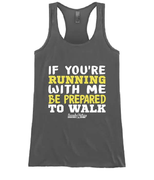 If You're Running With Me
